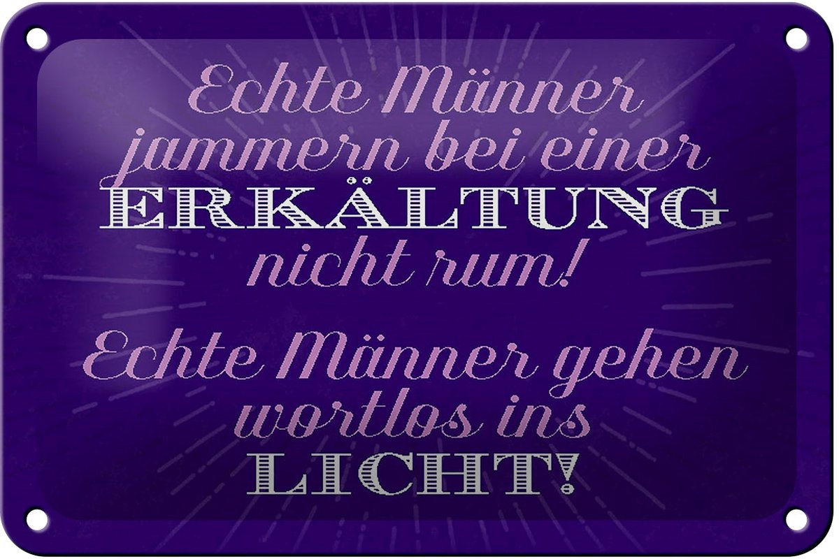 Blechschild Spruch 18x12cm echte Männer jammern nicht