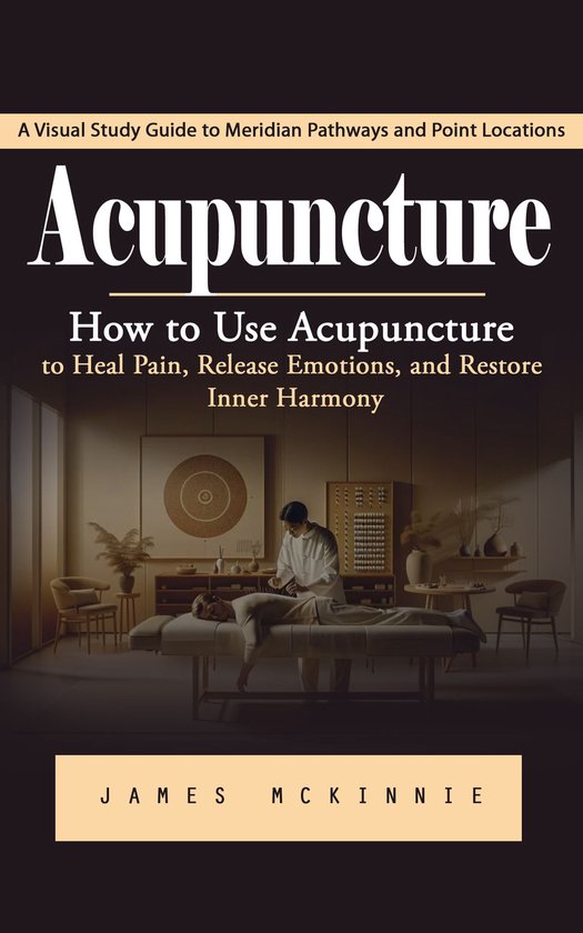 Acupuncture: A Visual Study Guide to Meridian Pathways and P ... - cover