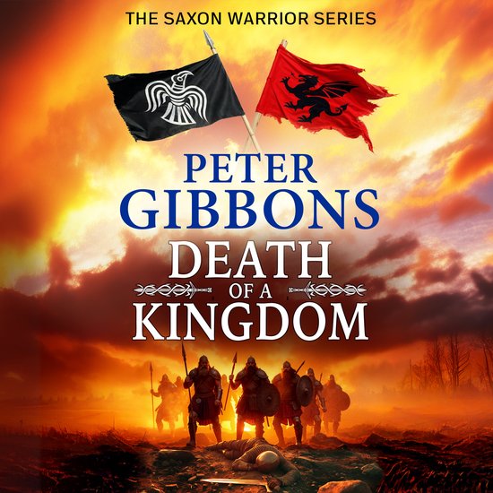 The Saxon Warrior Series6- Death of a Kingdom - cover