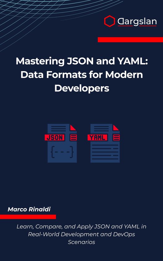 Mastering JSON and YAML (ebook), Marco Rinaldi | 6610001101305 | Boeken ...