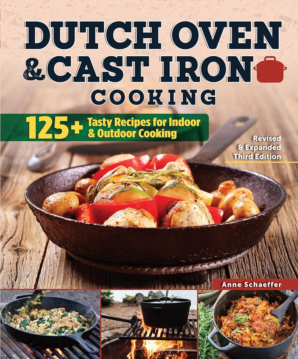 Koken met een Nederlands Ovenschotel en Gietijzeren Pannen: 125+ Heerlijke Recepten voor Binnen- en Buitenskoken