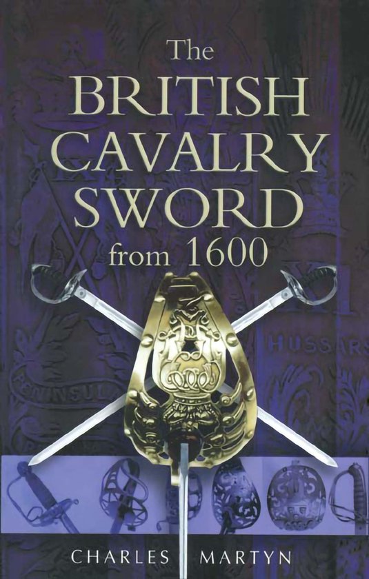 The British Cavalry Sword From 1600 - cover