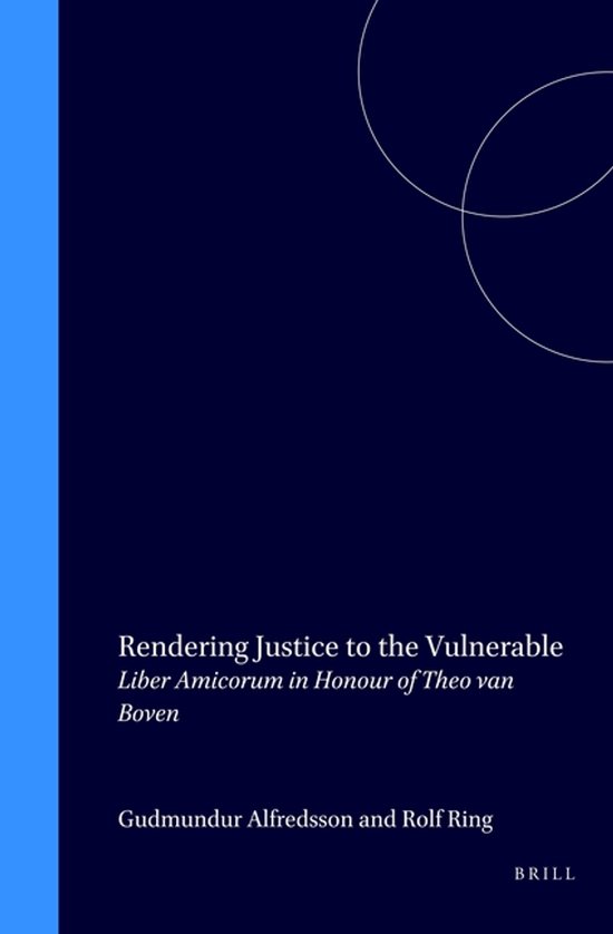 Rendering Justice to the Vulnerable: Liber Amicorum in Honou ... - cover