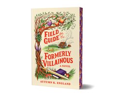 Field Guide for the Formerly Villainous (Deluxe Edition)