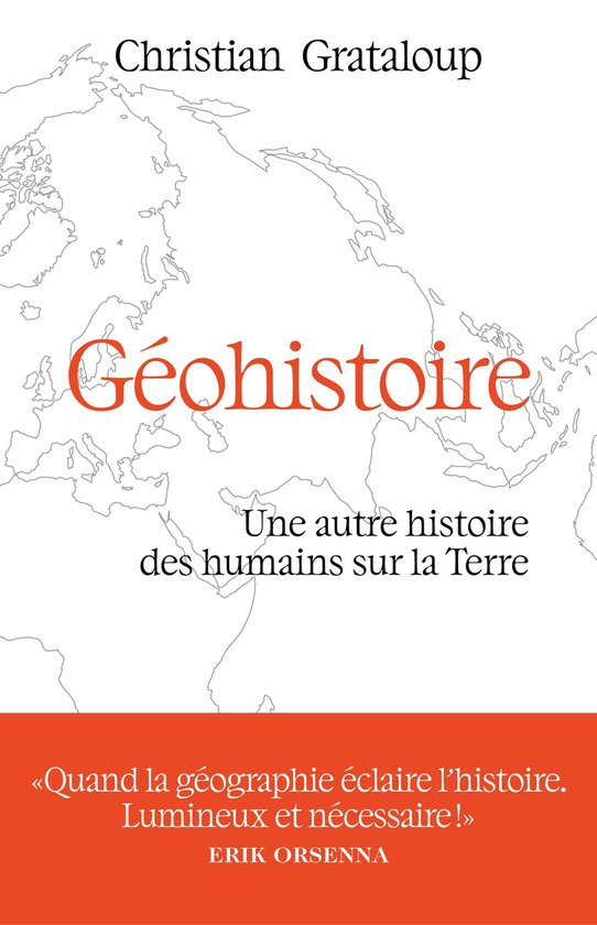 Géohistoire - Une autre histoire des humains sur la Terre