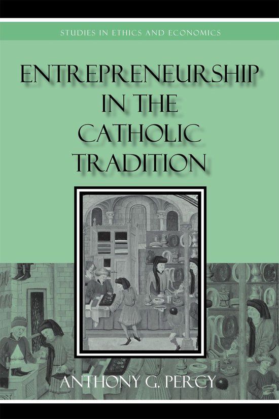 Entrepreneurship in the Catholic Tradition - cover