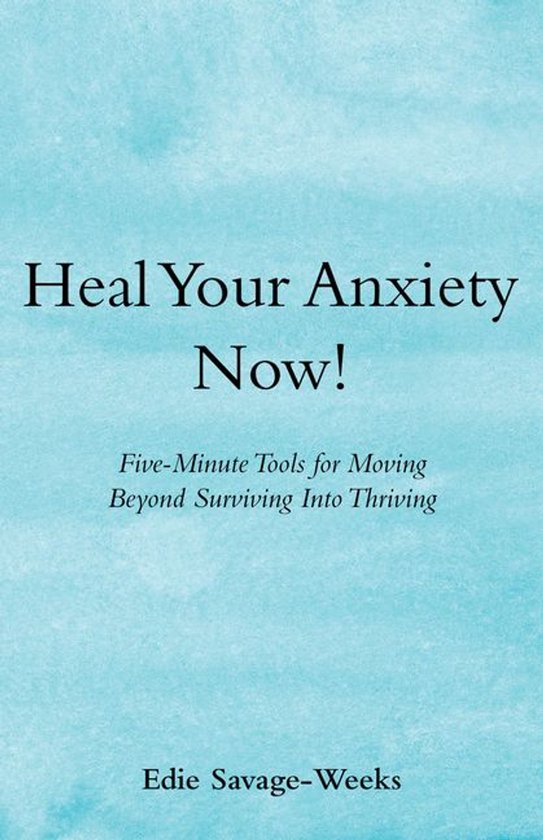 Heal Your Anxiety Now! - cover