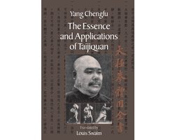 The Essence And Applications Of Taijiquan