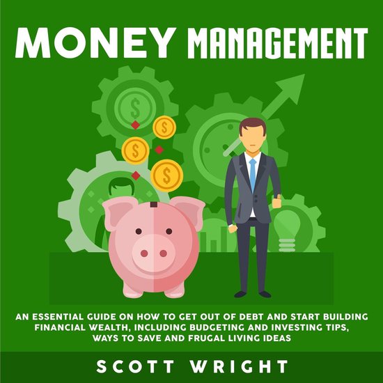Money Management: An Essential Guide on How to Get out of De ... - cover