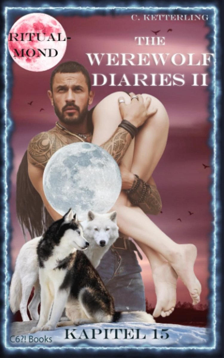 Ritualmond: New Adult Werwolfroman – Kapitel 15