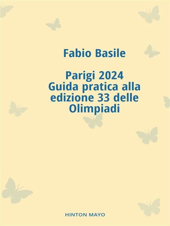 Parigi 2024, guida pratica alla edizione 33 delle Olimpiadi - cover