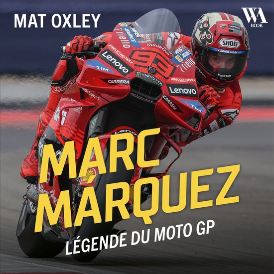 Marc Marquez : Légende du MotoGP - cover