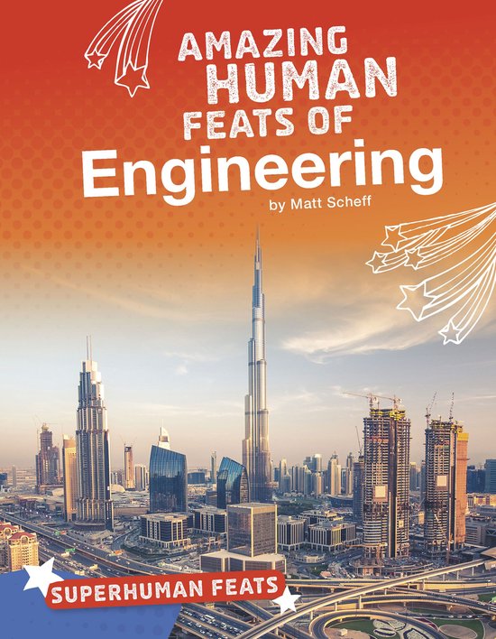 Superhuman Feats - Amazing Human Feats of Engineering - cover