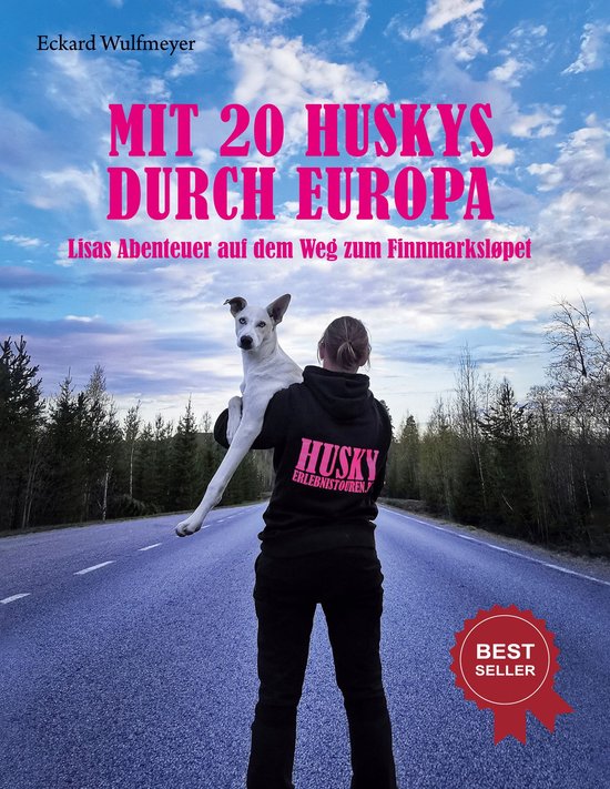 Mit 20 Huskys durch Europa 1 - Mit 20 Huskys durch Europa - cover