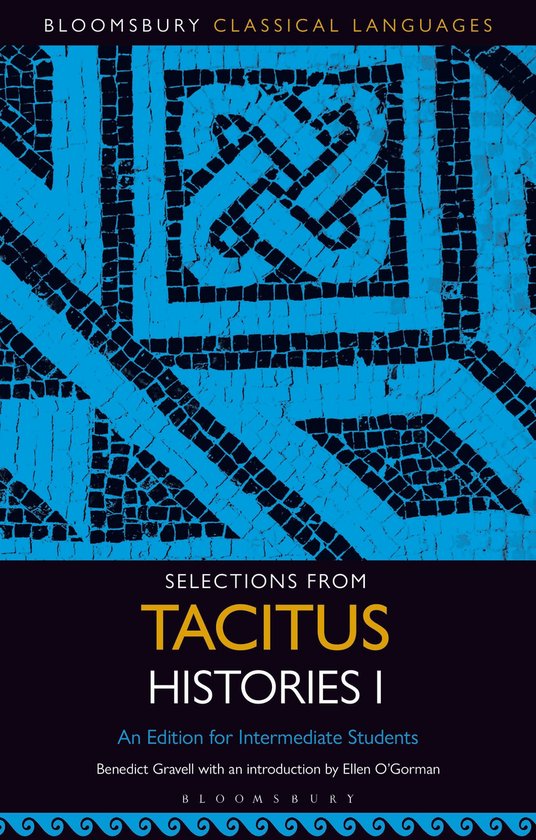 Bloomsbury Classical Languages - Selections from Tacitus His ... - cover