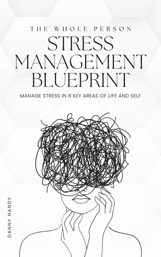 The Whole Person Stress Management Blueprint - cover