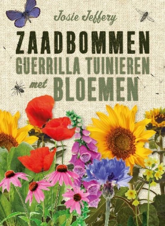 Boekomslag met de titel 'ZAADBOMMEN GUERILLA TUINIEREN met BLOEMEN', omringd door diverse bloemen en insecten.