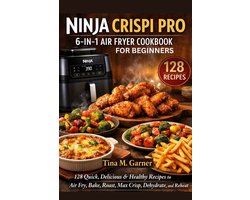 Ninja Crispi Pro 6-In-1 Air Fryer Cookbook For Beginners
