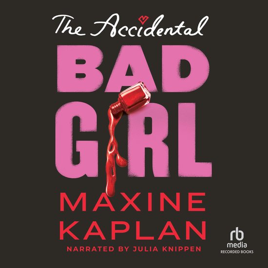 The Accidental Bad Girl - cover