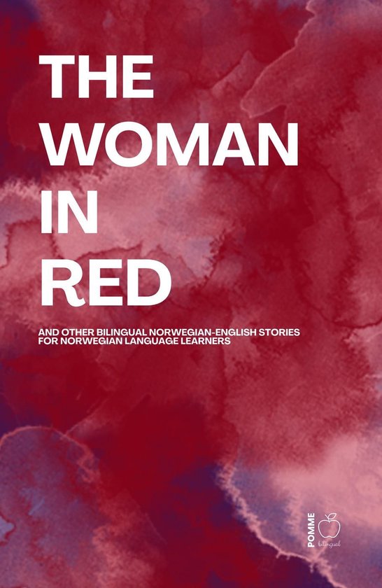 The Woman in Red And Other Bilingual Norwegian-English Stori ... - cover