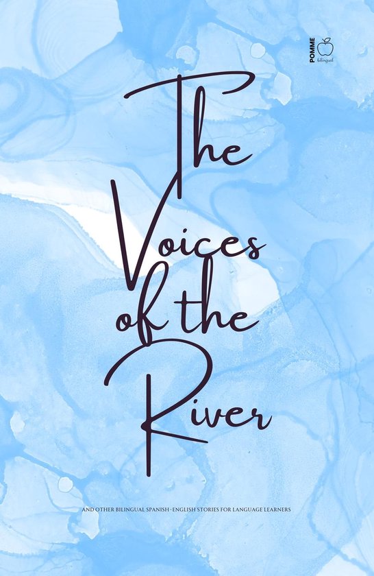 The Voices of the River And Other Bilingual Spanish-English  ... - cover