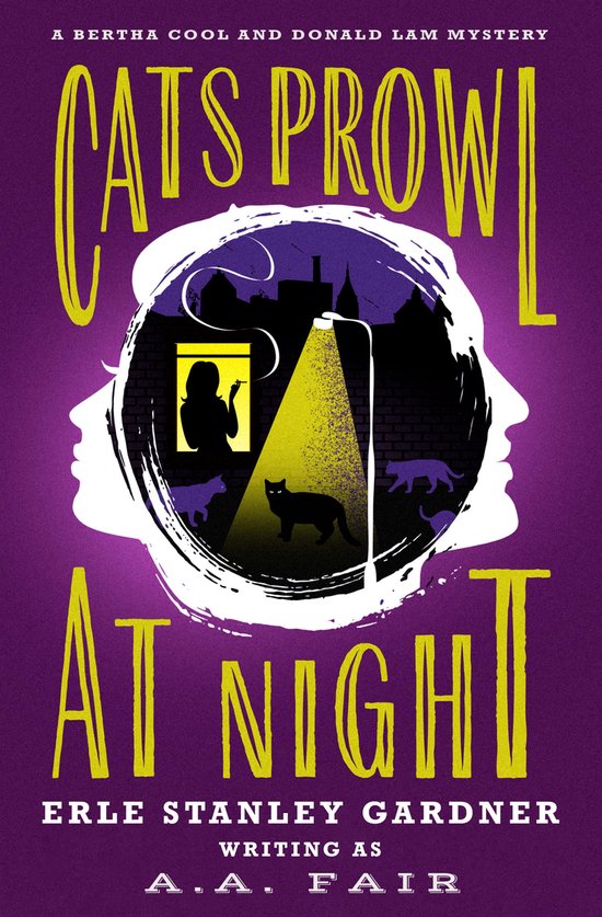 The Bertha Cool and Donald Lam Mysteries 8 - Cats Prowl at N ... - cover