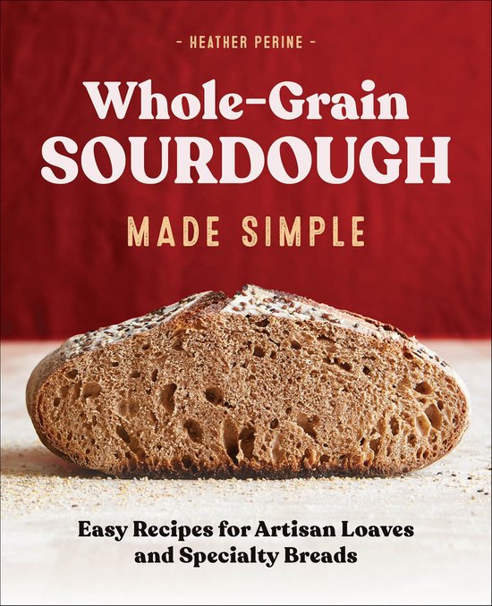 Whole-Grain Sourdough Made Simple - cover