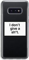 Case Company® - Samsung Galaxy S10e hoesje - Don't give a shit - Soft Cover Telefoonhoesje - Bescherming aan alle Kanten en Schermrand