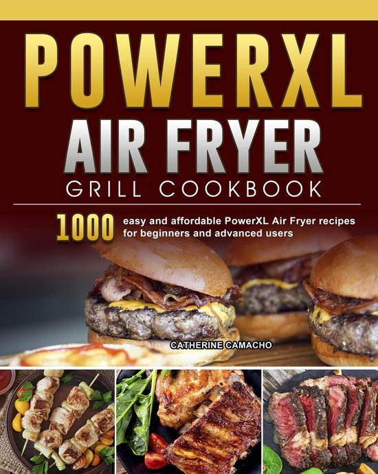 PowerXL Air Fryer Grill Cookbook (ebook), Catherine Camacho