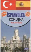 Açıklamalı İspanyolca Konuşma Klavuzu Sözlük İlaveli