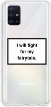 Case Company® - Samsung Galaxy A51 4G hoesje - Fight for my fairytale - Soft Cover Telefoonhoesje - Bescherming aan alle Kanten en Schermrand