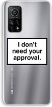 Case Company® - Xiaomi Mi 10T hoesje - Don't need approval - Soft Cover Telefoonhoesje - Bescherming aan alle Kanten en Schermrand