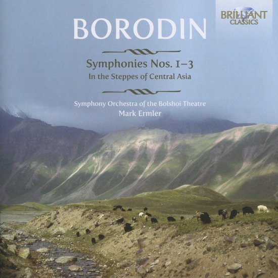 Bolshoi Theatre Orchestra, Mark Ermler - Borodin: Symphonies Nos. 1-3 | In The Steppes Of Central Asia (2 CD)
