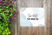 Tuin decoratie Quote - Neef - Familie - Nephew - 40x30 cm - Tuindoek