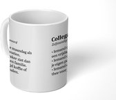 Mok - Koffiemok - Quotes - Spreuken - 'Collega' - Mokken - 350 ML - Beker - Koffiemokken - Theemok - Mok met tekst