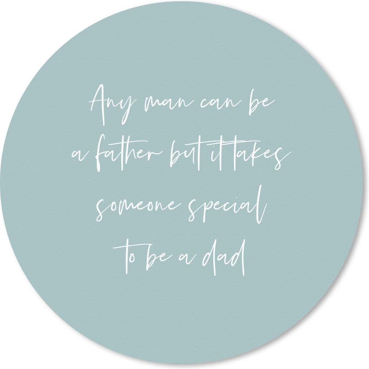 Muismat rond 30x30 cm - Mousepad Vaderdag - Cadeau man - Quotes - Ronde muismatten