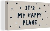 Canvas Schilderij Quotes - It's my happy place - Kinderen - Spreuken - Kids - Baby - Jongens - Meiden - 80x40 cm - Wanddecoratie