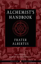 Weiser Classics Series - The Alchemist's Handbook