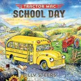 Tractor Mac- Tractor Mac School Day