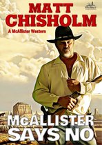 McAllister - McAllister Says No (A Rem McAllister Western)