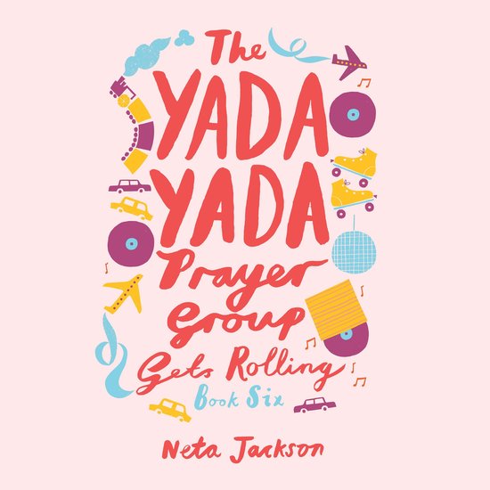 The Yada Yada Prayer Group Gets Rolling - cover