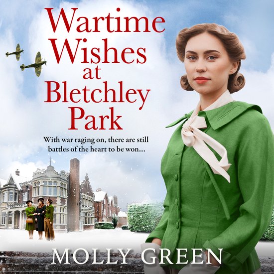 The Bletchley Park Girls- Wartime Wishes at Bletchley Park - cover