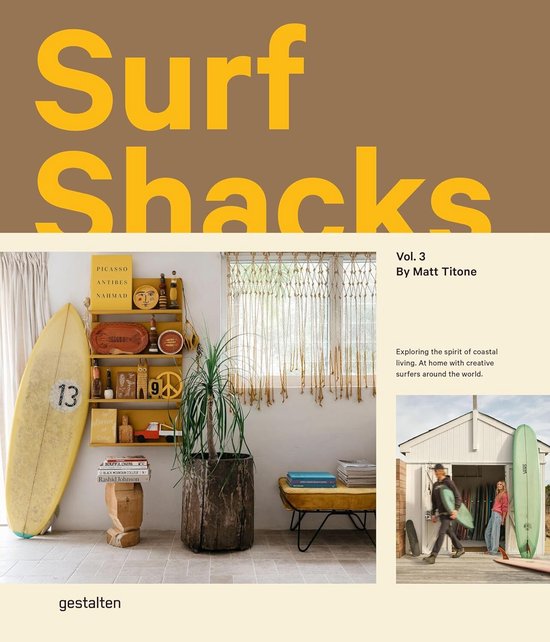 Surf Shacks Vol. 3: Exploring the Spirit of Coastal Living.  ... - cover