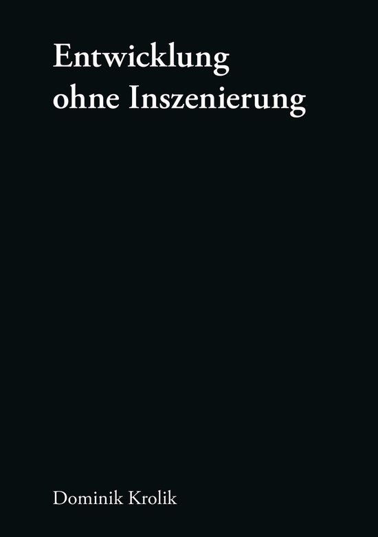 Entwicklung ohne Inszenierung - cover