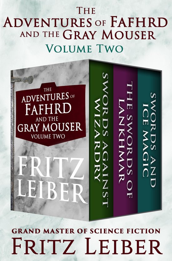 Boekomslag voor "The Adventures of Fafhrd and the Gray Mouser, Volume Two" door Fritz Leiber, met de titels van de verhalen in verschillende kleuren.