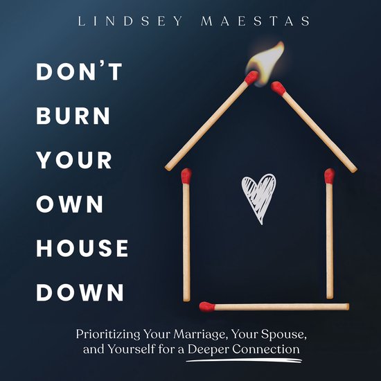 Don't Burn Your Own House Down - cover