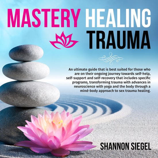 Mastery Healing Trauma - cover