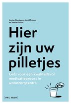 Hier zijn uw pilletjes