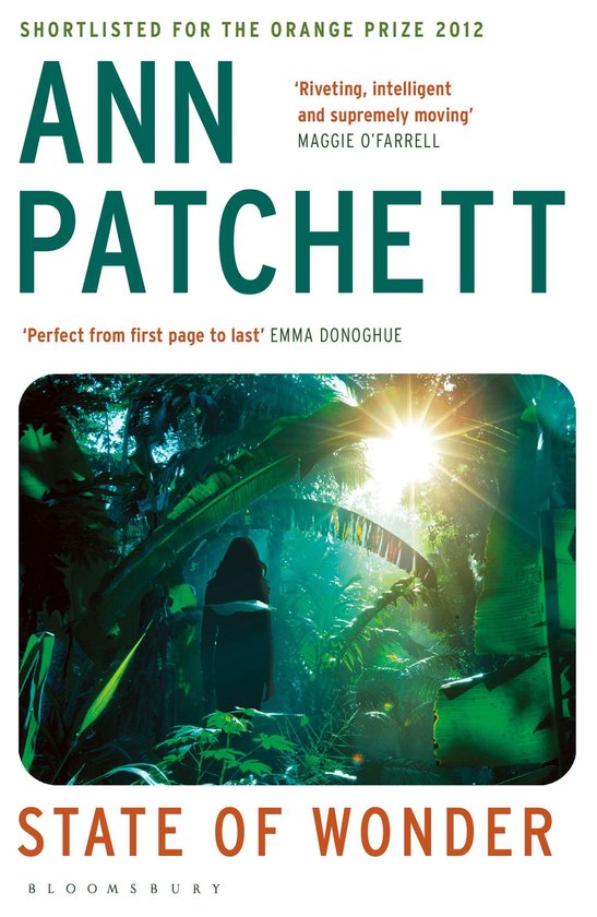 Boek 'State of Wonder' van Ann Patchett. Cover toont een vrouw die naar een zonovergoten jungle kijkt. Shortlisted for the Orange Prize 2012.
