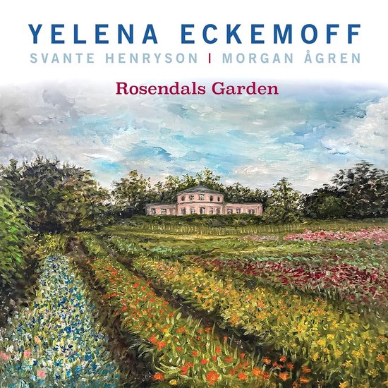 Yelena Eckemoff - Rosendals Garden (2 CD)